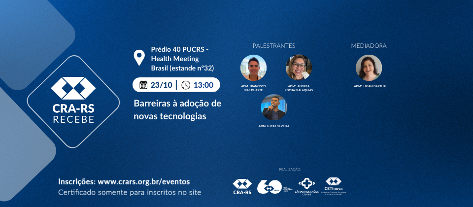 CRA-RS RECEBE: Barreiras à Adoção de Novas Tecnologias - Health Meeting Brasil 2025